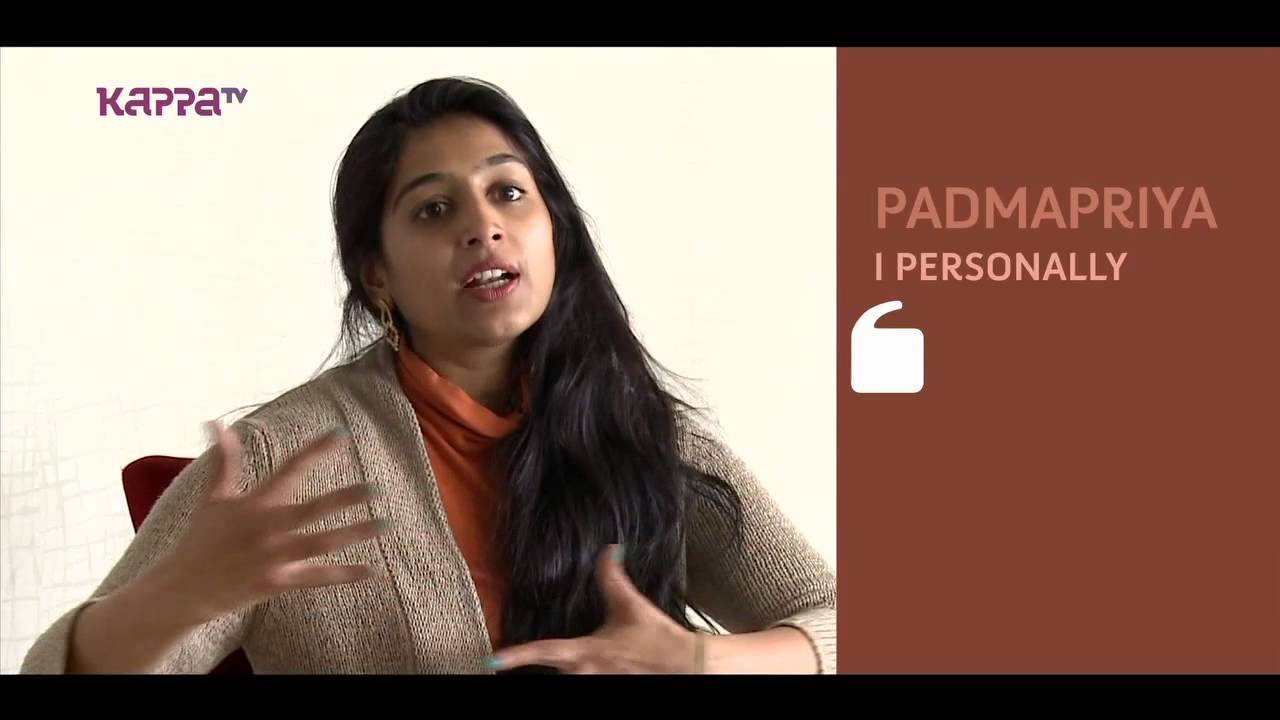 I Personally - Padmapriya - Part 3 - Kappa TV