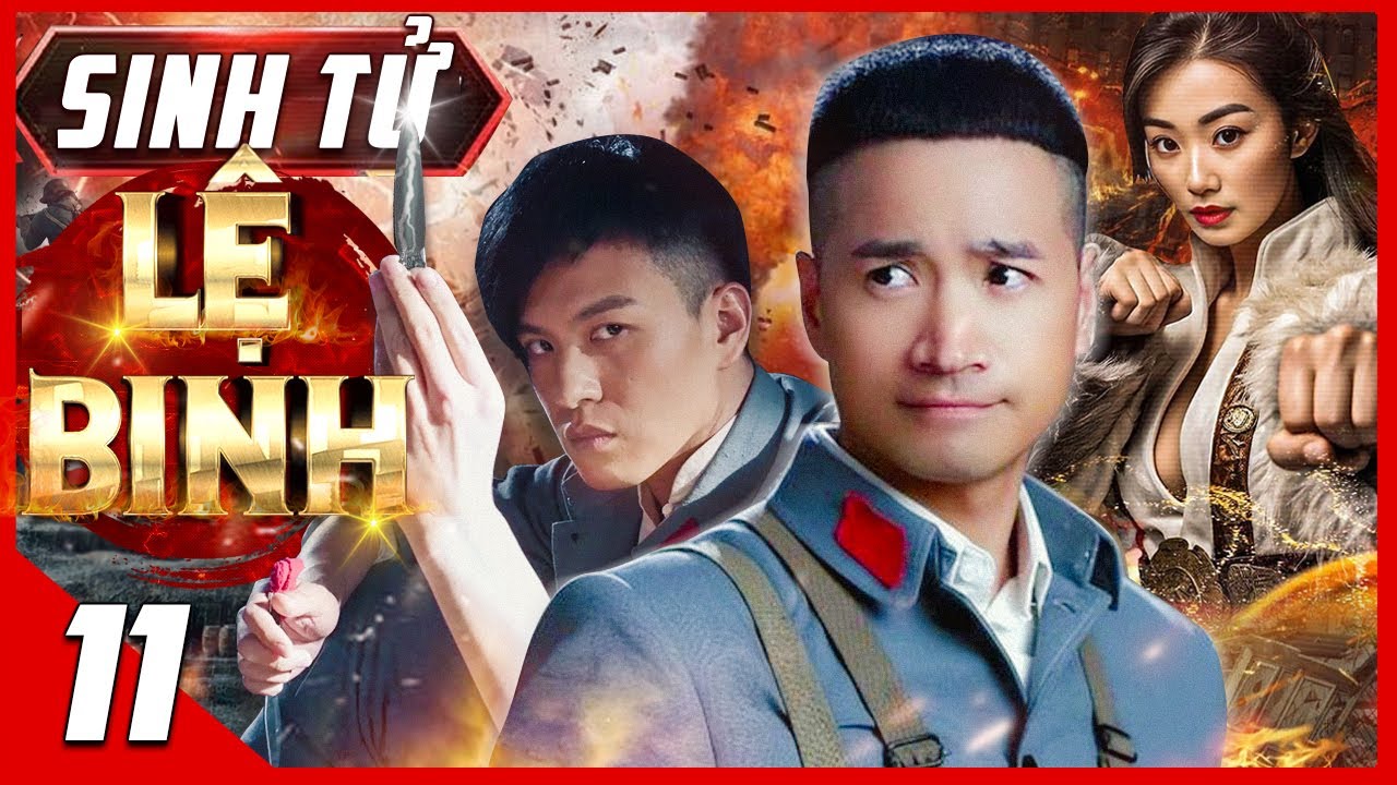 Phim Kh&aacute;ng Nhật Mới Ra 2024 | SINH TỬ LỆ BINH - Tập 11 Thuyết Minh | Phim H&agrave;nh Động V&otilde; Thuật Đặc Sắc