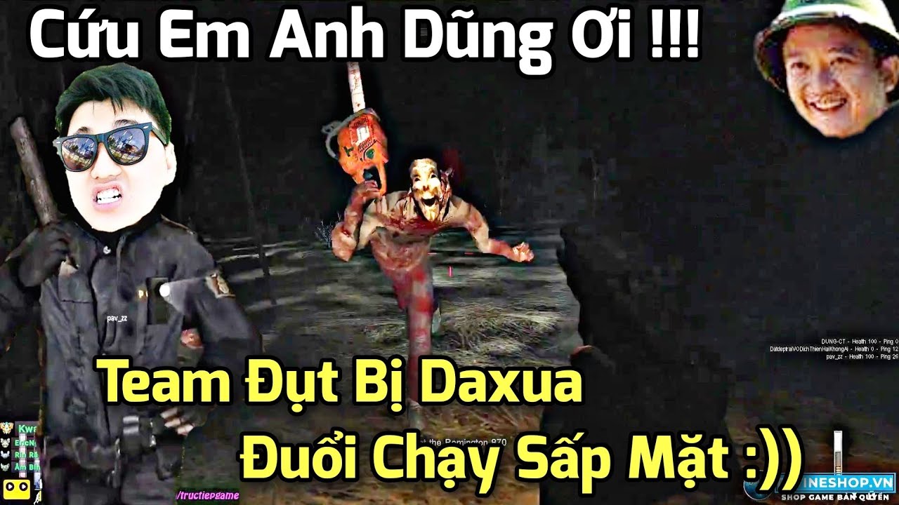 Fan Trực Tiếp Game #282: Cười Bò Lết Xem Team Đụt Hoảng Loạn Chạy Khỏi Anh Ma Daxua :))))