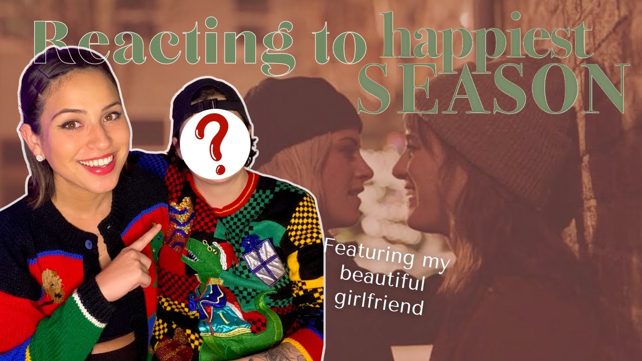 'Tis the (Happiest) Season│Rewatching The Movie So You Don't Have To (Featuring My Girlfriend!)