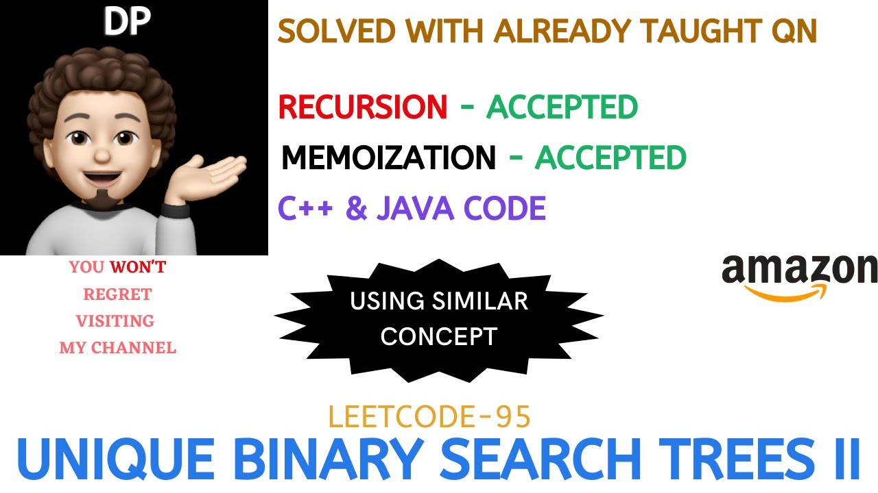 Unique Binary Search Trees II | Similar Problem | Recursion | Memoization | Amazon | Leetcode-95