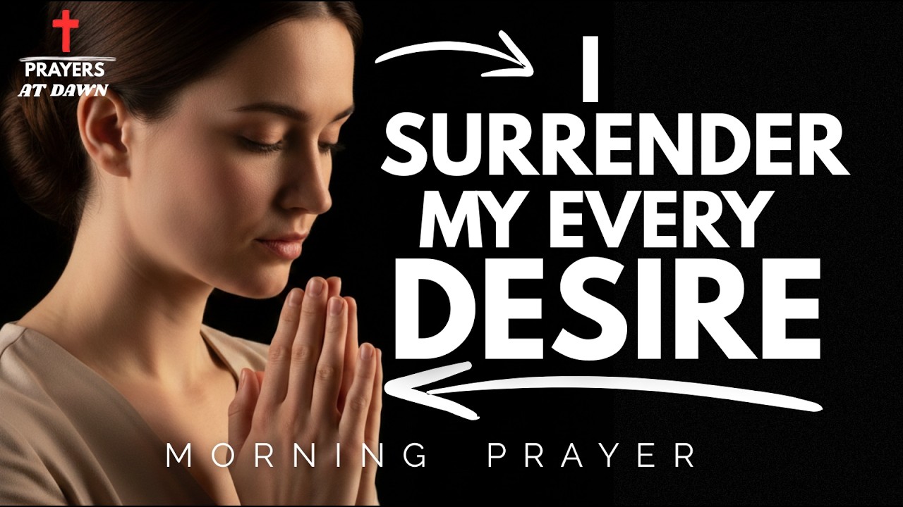 Lord, I surrender my requests to find Your presence. | Morning Prayer