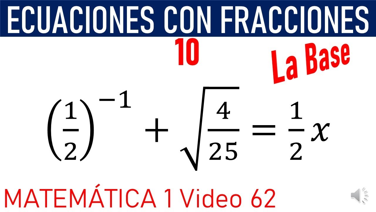 Ecuaciones con Fracciones 10