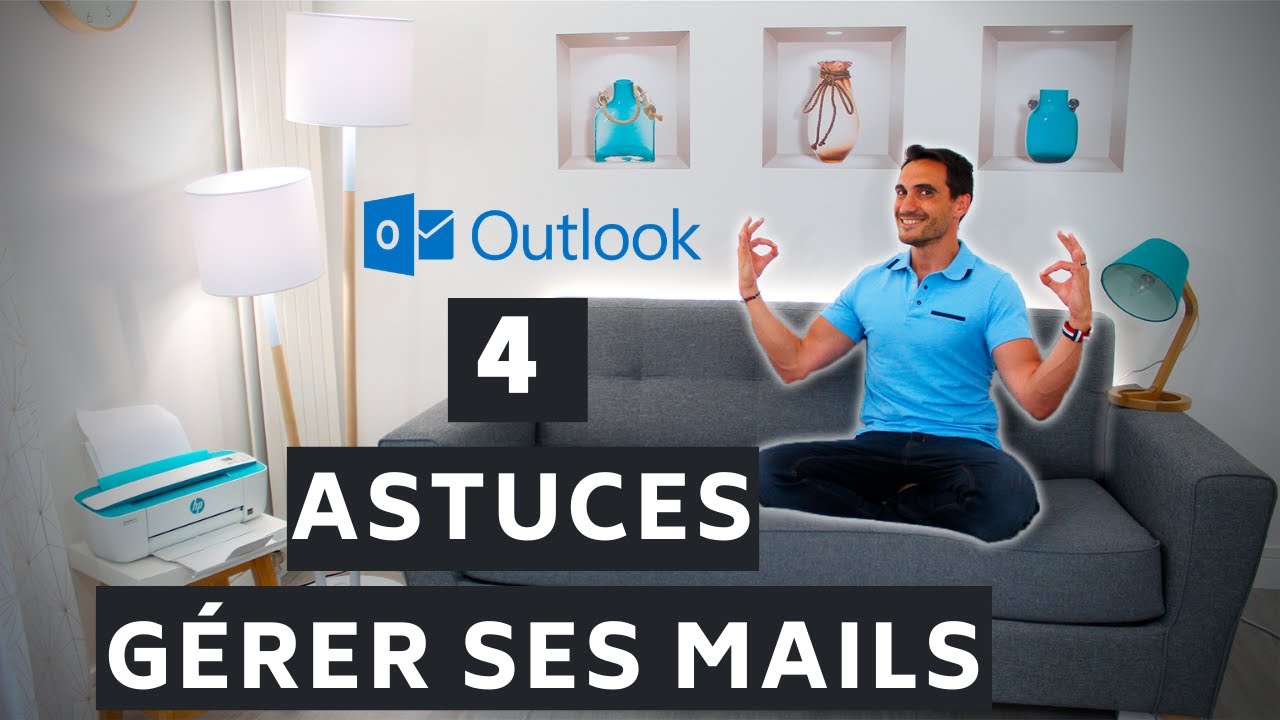 Comment g&eacute;rer ses mails avec Outlook - 4 astuces !