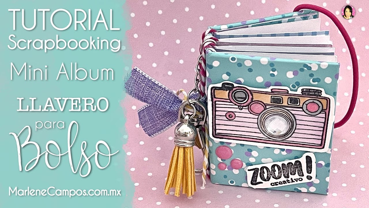 TUTORIAL SCRAPBOOKING: Mini Album Llavero para el Bolso 🎀 Mini Album Portail ✂️ Marlene Campos