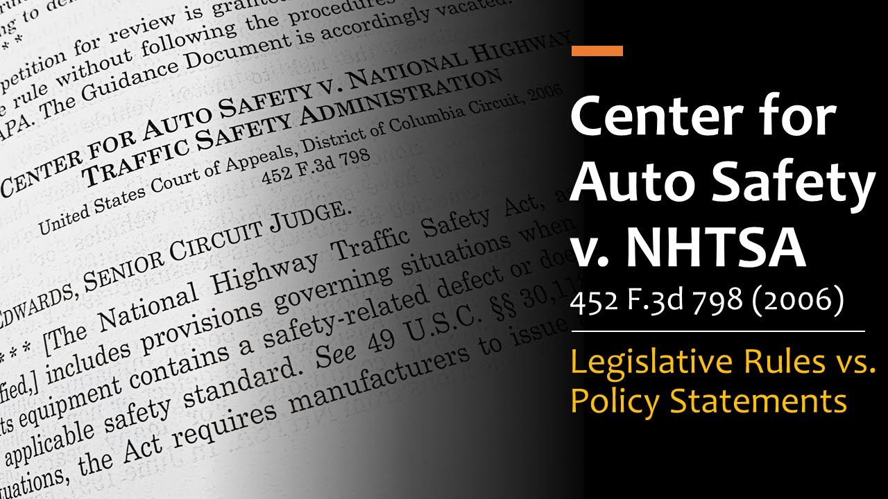 Центр автомобильной безопасности против NHTSA — законодательные правила против политических заявл...