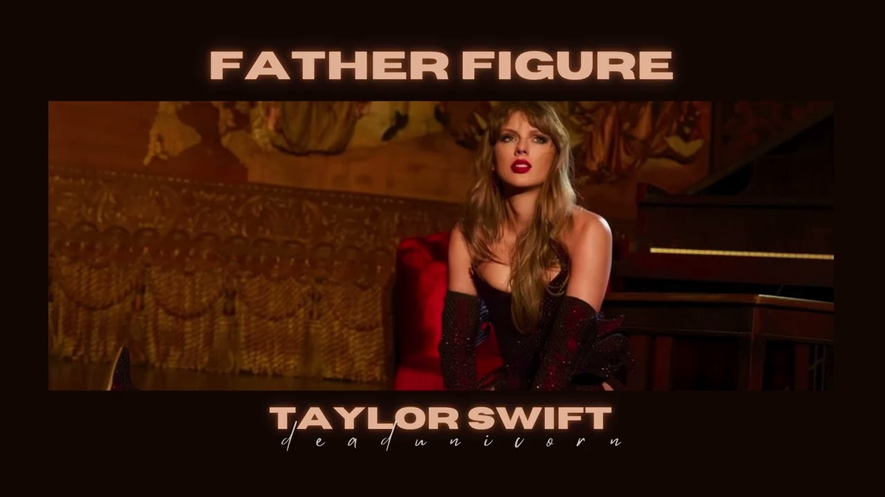 (slowed) father figure • taylor swift