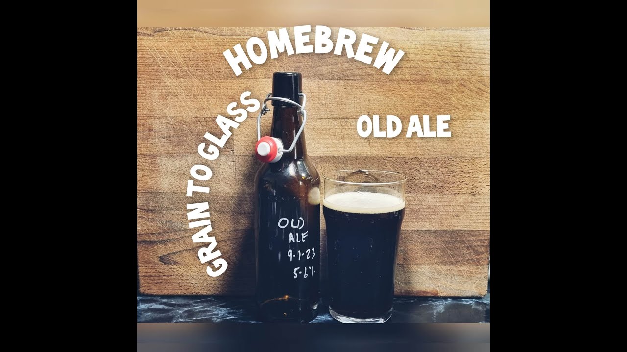 Homebrew Grain to Glass of an Old Ale in the style of Theakston Old Peculier | Homebrew