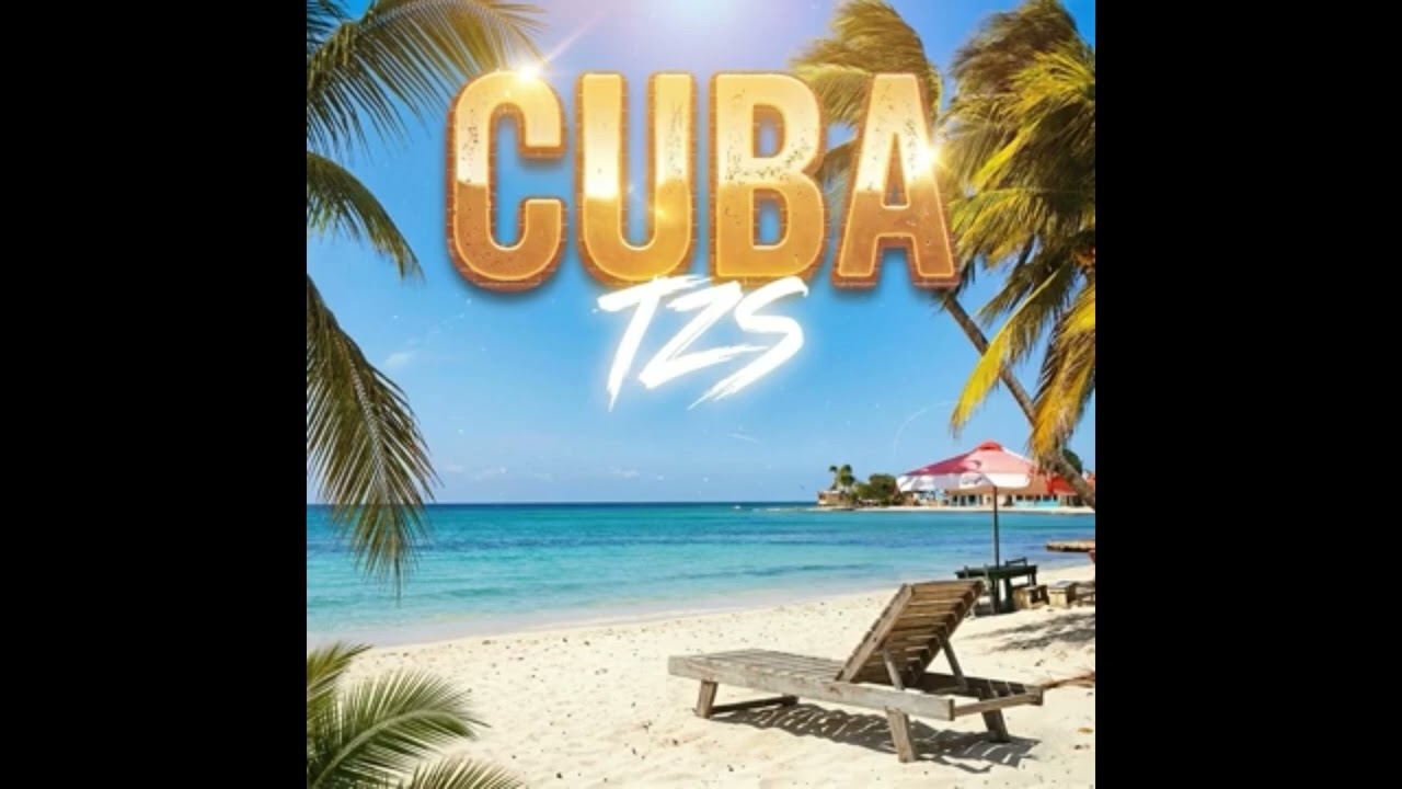 TZS - Cuba (Audio Officiel)