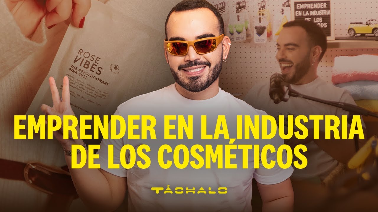 Esteban Zapata | Vibes | Emprender en la industria de los cosméticos | Ep. 24