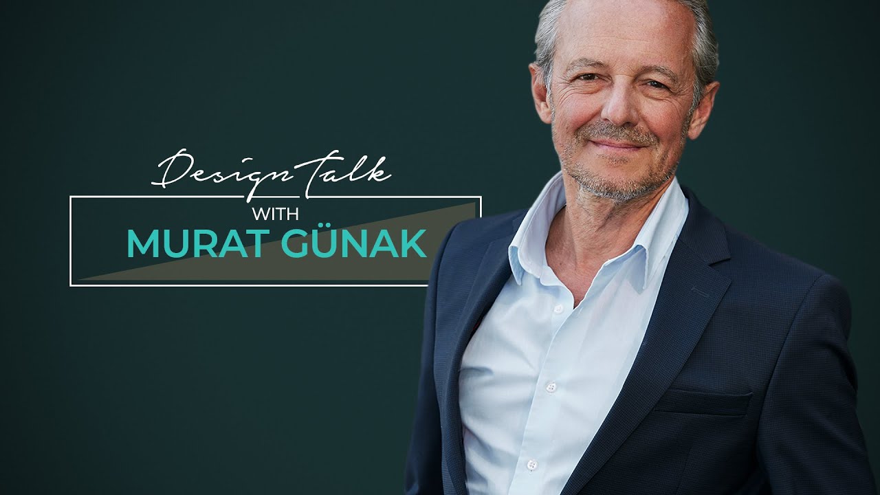 Design Talk with Murat Günak