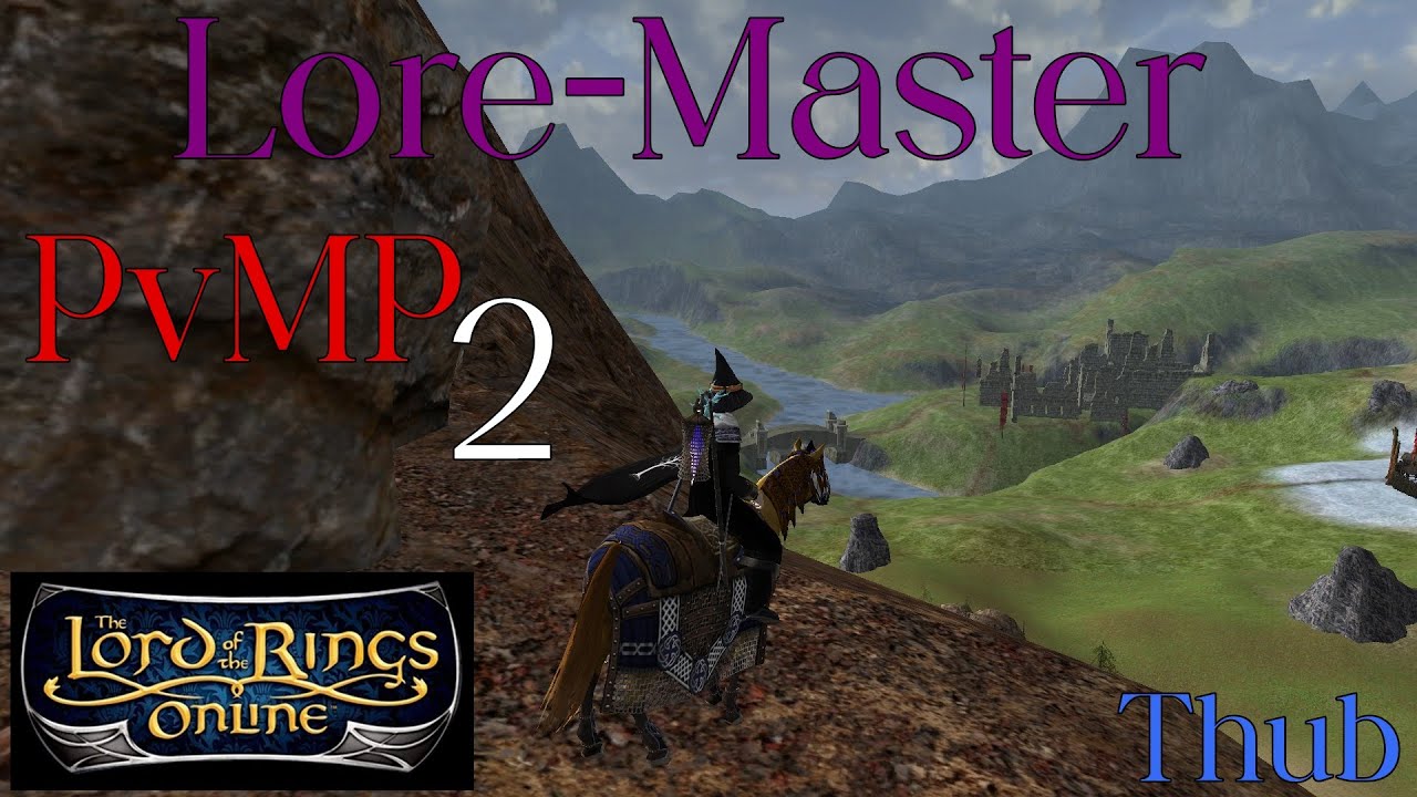 Lotro (Arkenstone) Lore Master PvMP 2