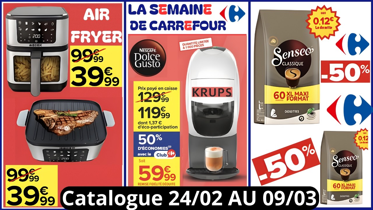 CARREFOUR Catalogue De La Semaine Du 24/02/26 AU 09/03/26 Carrefour France Arrivage De La Semaine