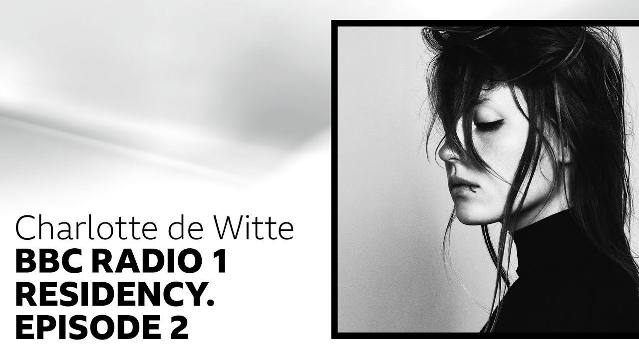 Charlotte de Witte - BBC Radio 1 Residency Mix (Episode 2)