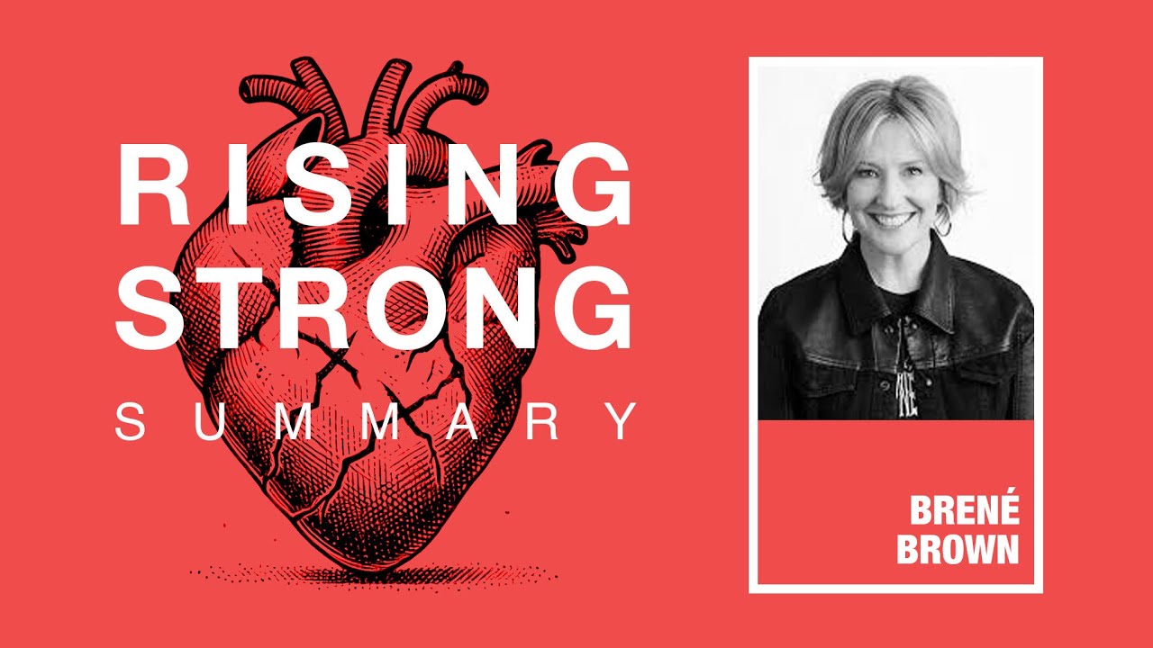 Summary Rising Strong - Bren&eacute; Brown | Books Summaries