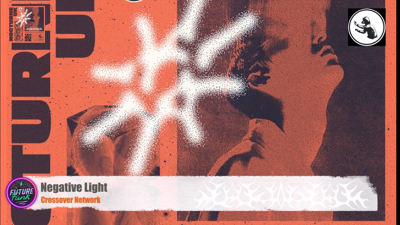 Crossover Network - Negative Light [FERMA]