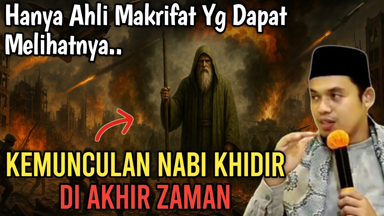 KEMUNCULAN NABI KHIDIR‼️BUYA ARRAZY HASYIM