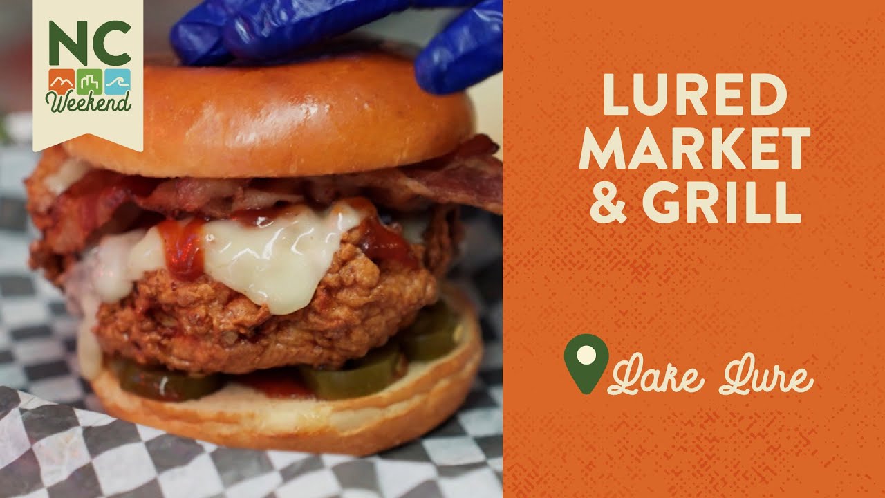 Lured Market & Grill - Lake Lure, NC | North Carolina Weekend
