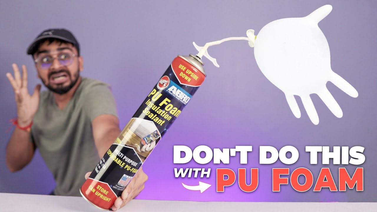 इस फैलने वाले PU FOAM को गलती से भी इसमें मत भरना !! Shocking Results - 5 Amazing Experiments