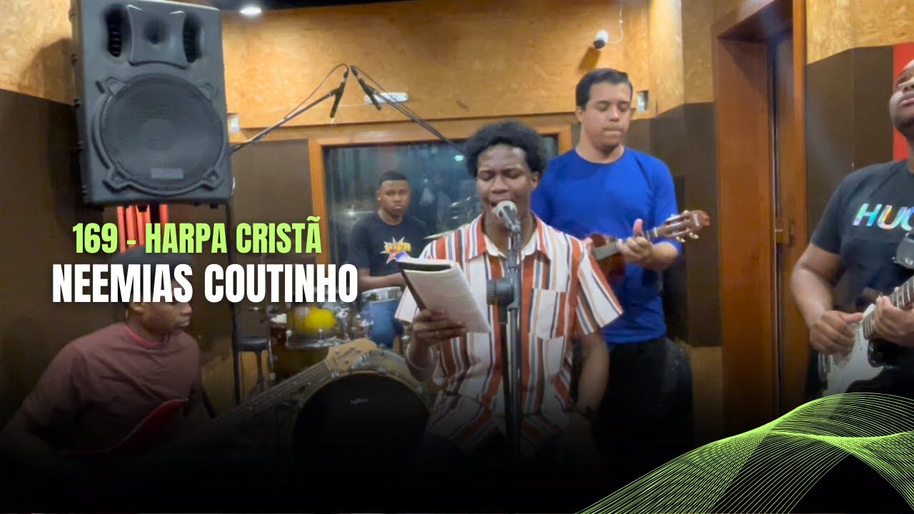 Neemias Coutinho - 169 Harpa Cristã / Oh, Jesus Me Ama 🔥