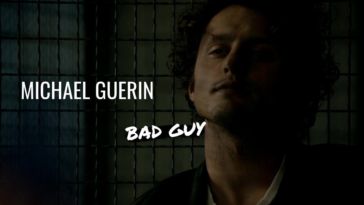 Bad Guy | Michael Guerin