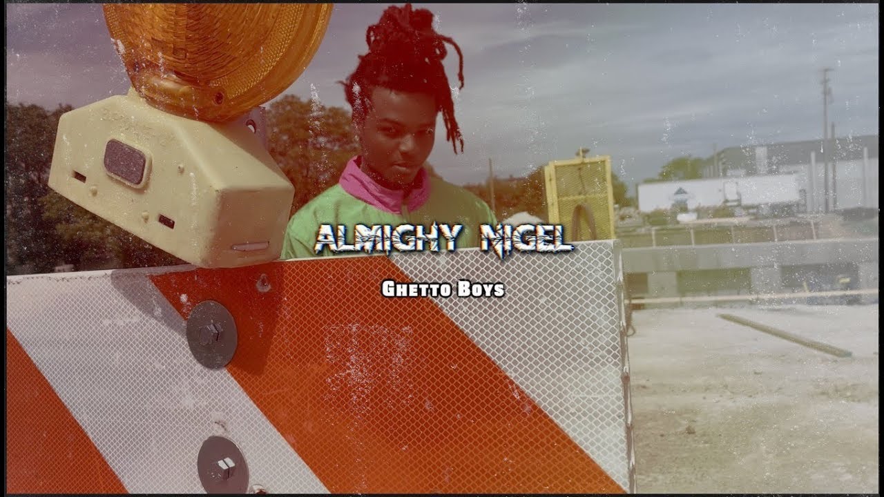 Almighy Nigel - Ghetto Boys (MusicVideo) ShotBy|@GILLACAMPRODUCTION