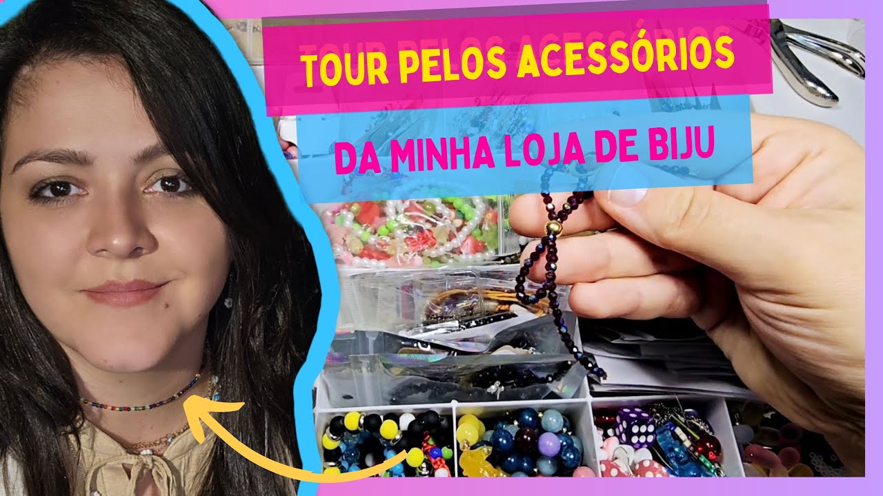 🚶‍♀️Tour pelos Acessórios da Minha Loja de Bijuteria: Novidades e Idéias para você se Inspirar!