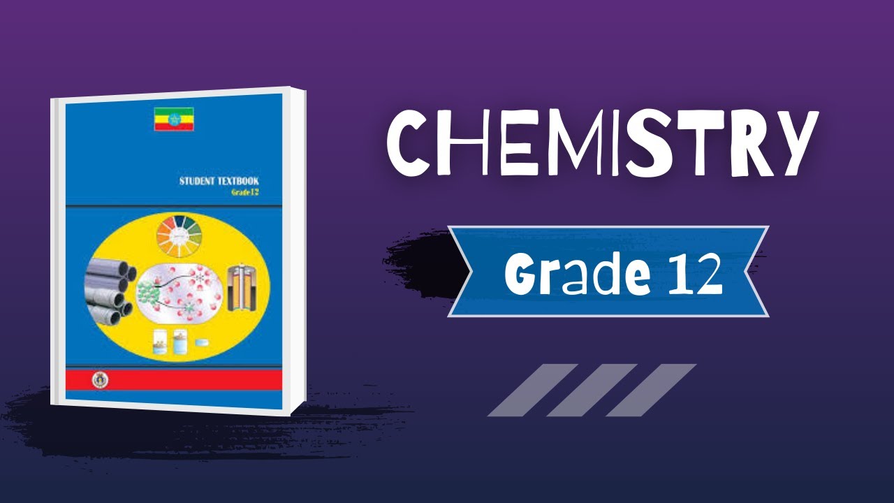 Chemistry | Grade 12 | Chapter 1 | Part 2