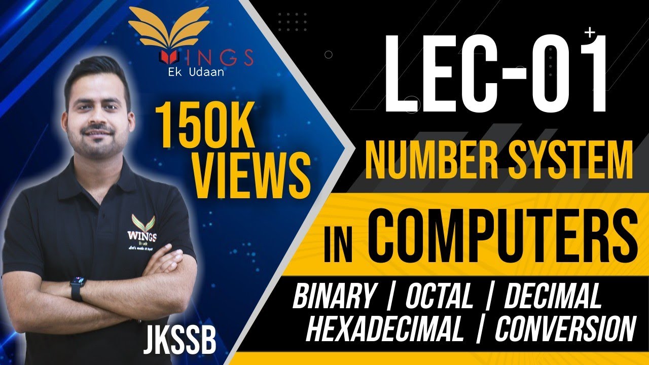 Lec-01 Number systems in COMPUTERS II Binary I Octal I Decimal I Hexadecimal I & Conversion II JKSSB