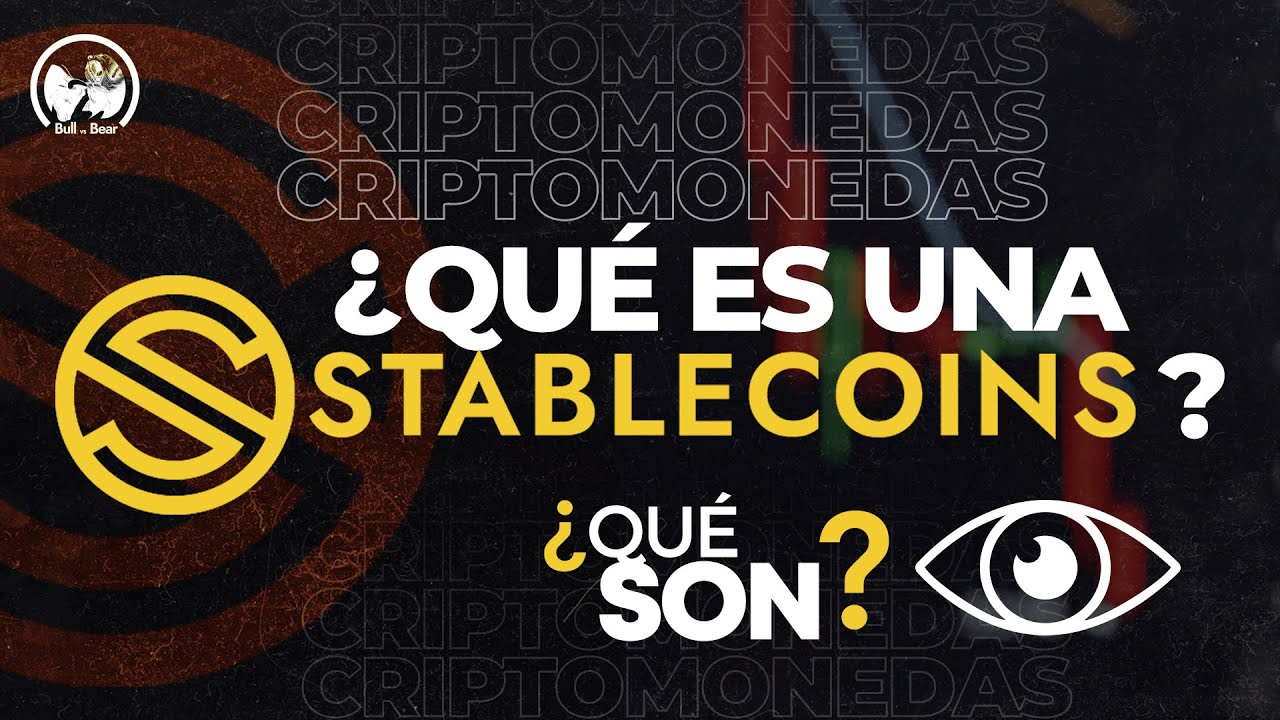 &iquest;Qu&eacute; es una moneda estable? Explicaci&oacute;n de stablecoins en menos de cinco minutos... &iquest;Qu&eacute; son?