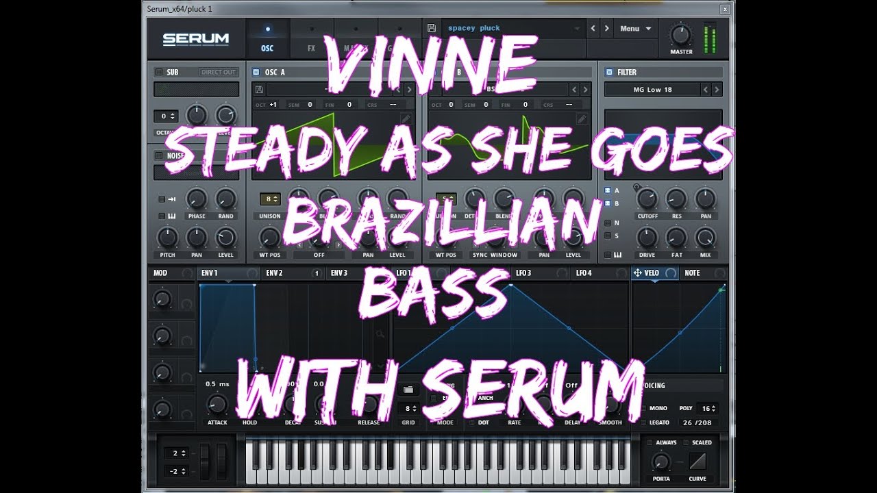Vinne - Steady as She Goes - Brazillian Bass with Serum