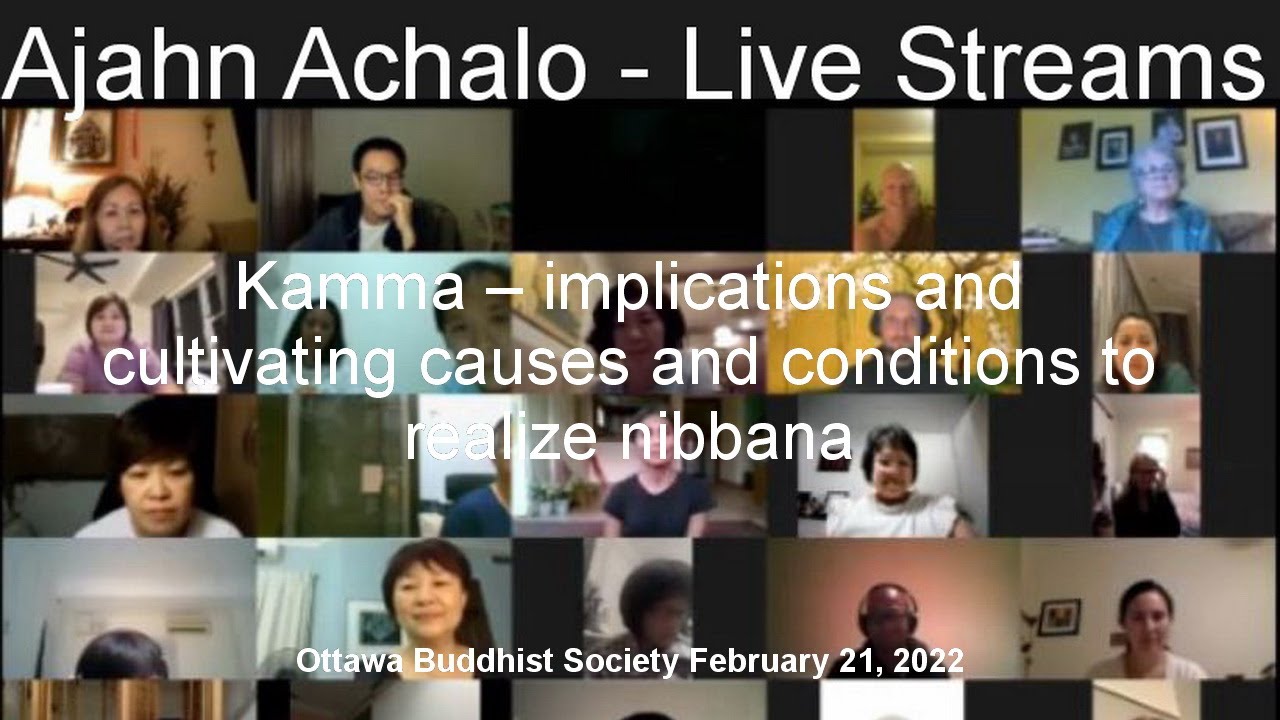 Understanding Kamma – cultivating the causes to realize nibbana