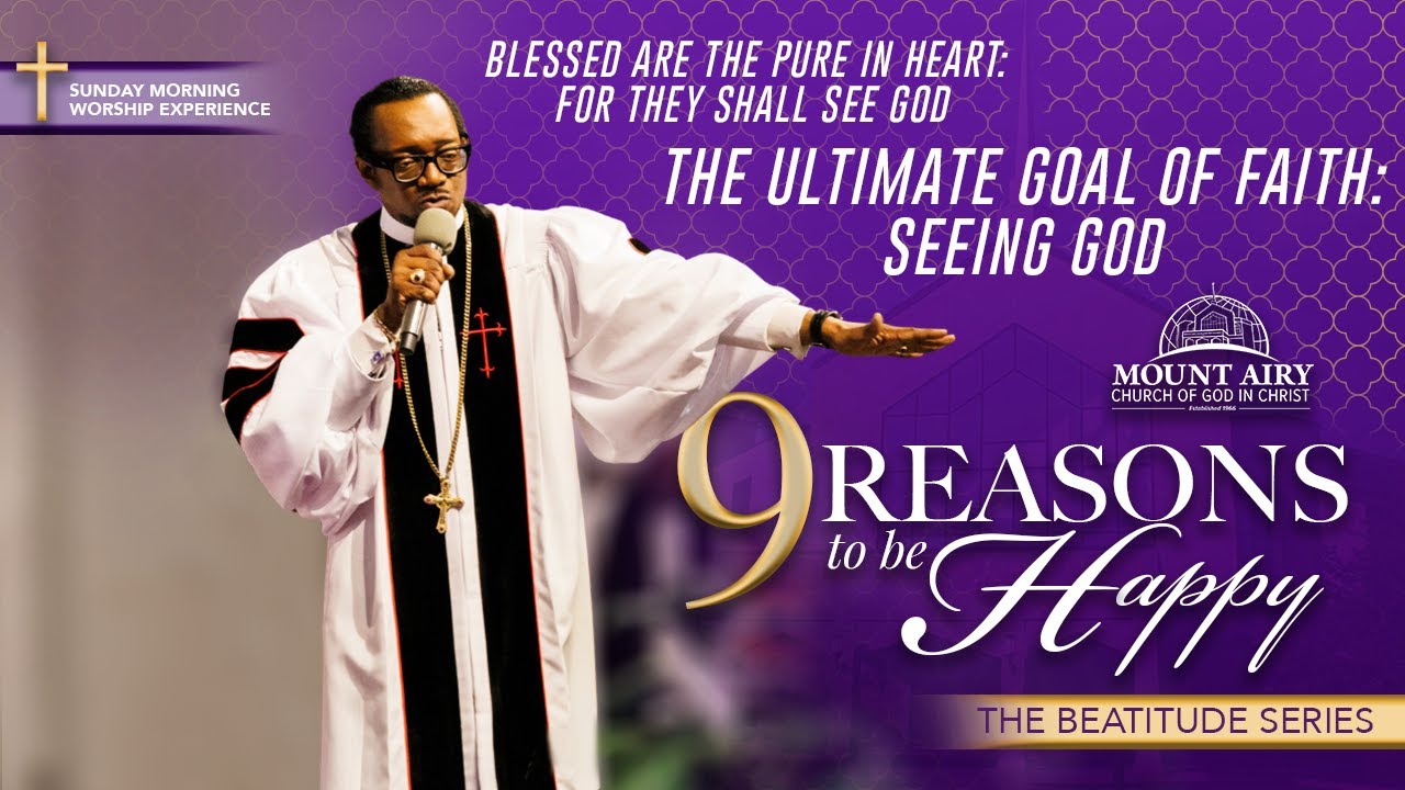 9 REASONS TO BE HAPPY: The Ultimate Goal Of Faith: Seeing God I September 21, 2025 7:30AM