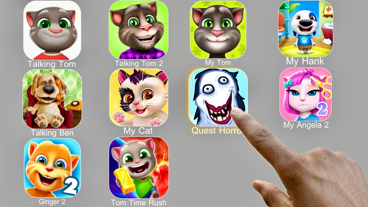 Talking Tom,Talking Tom 2,My Tom,My Hank,Talking Ben,My Cat,My Angela 2,Talking Ginger,Tom Time Rush