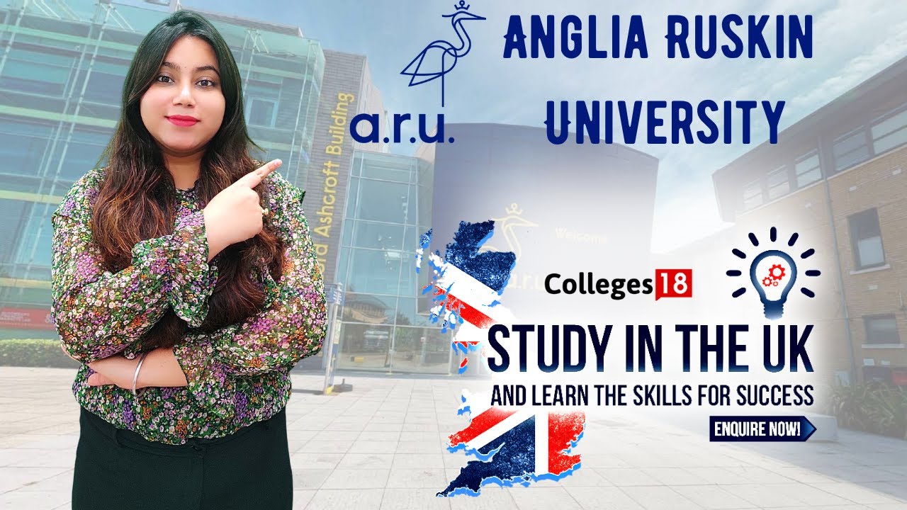Anglia Ruskin University: Review on Campus Tour, Placement, Work Permit, Course &Fee|Call 9811110989