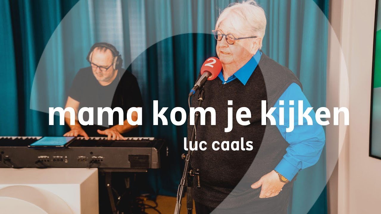 Luc Caals - Mama Kom Je Kijken (Live Bij Radio 2)