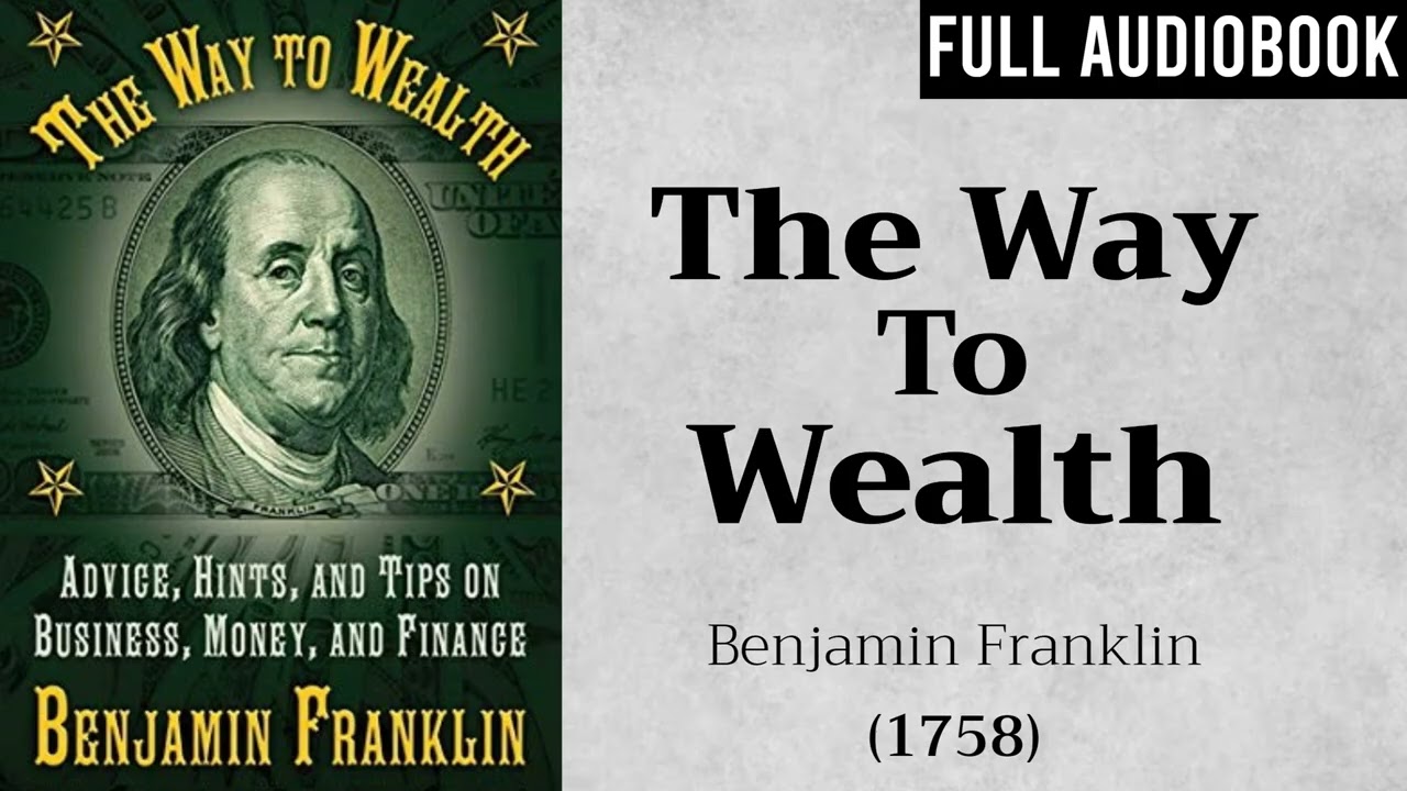 The Way to Wealth (1758) by Benjamin Franklin | Full Audiobook