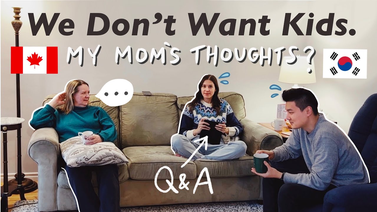 We Don't Want Kids 🙅🏻‍♀️🙅🏻What Does My Mom Think? | Q&A with Mom | Korean + Canadian Family 🇨🇦🇰🇷