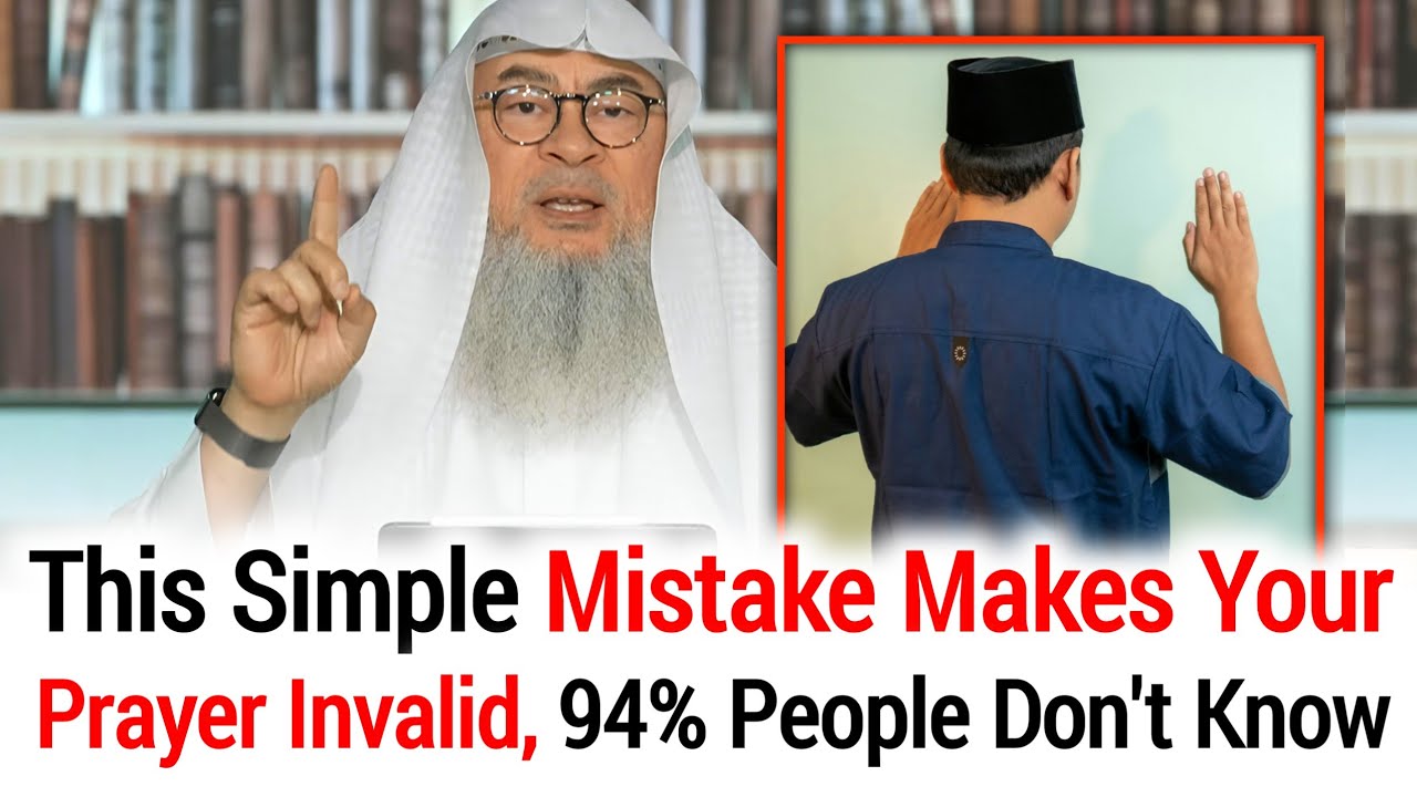 Most People Make This Mistake in Salah Prayer | Sheikh Assim Al Hakeem