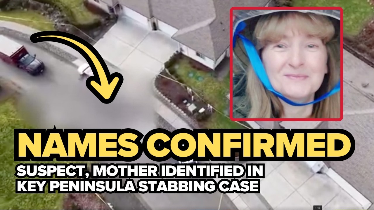 Suspect, mother identified in Key Peninsula quadruple stabbing