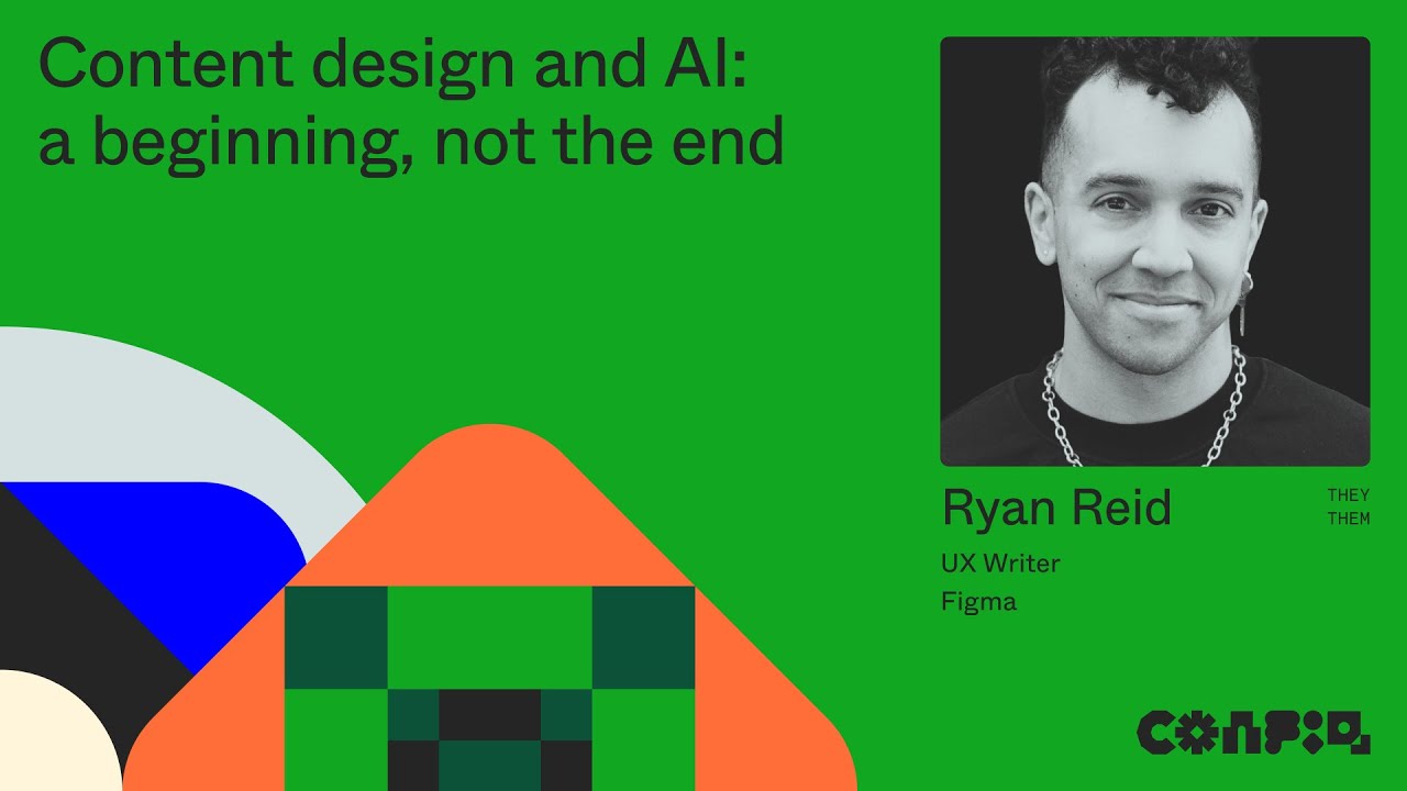 Config 2024: Content design and AI: a beginning, not the end. (Ryan Reid, UX Writer, Figma) | Figma