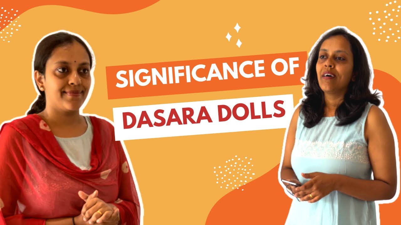 Dasara dolls and it&rsquo;s importance | By Rakshitha Shivraj