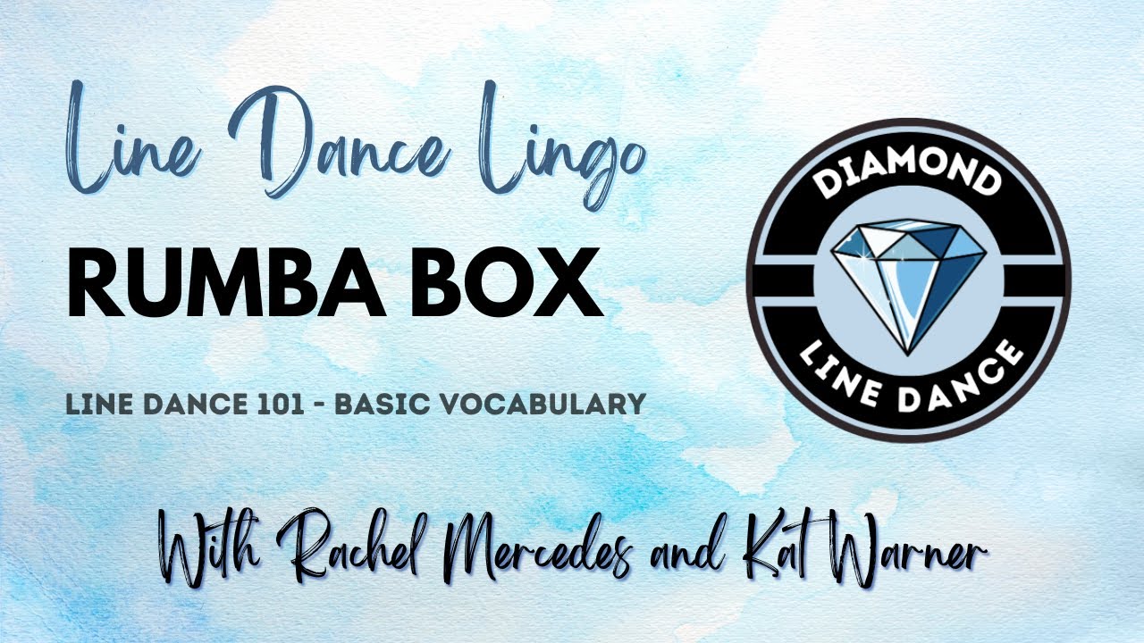 Line Dance 101 - Rumba Box