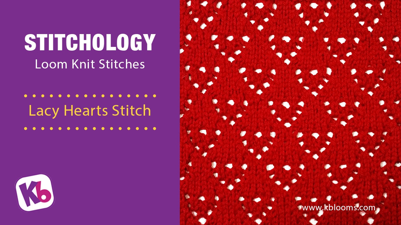 Lacy Hearts Stitch - Loom Knit Stitch