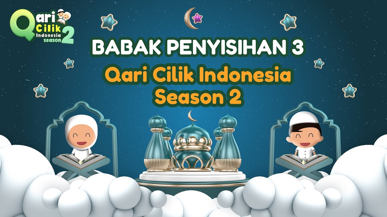 Babak Penyisihan 3 Qari Cilik Indonesia Season 2