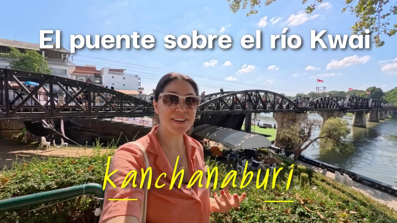 KANCHANABURI: Una Joya Escondida cerca de BANGKOK