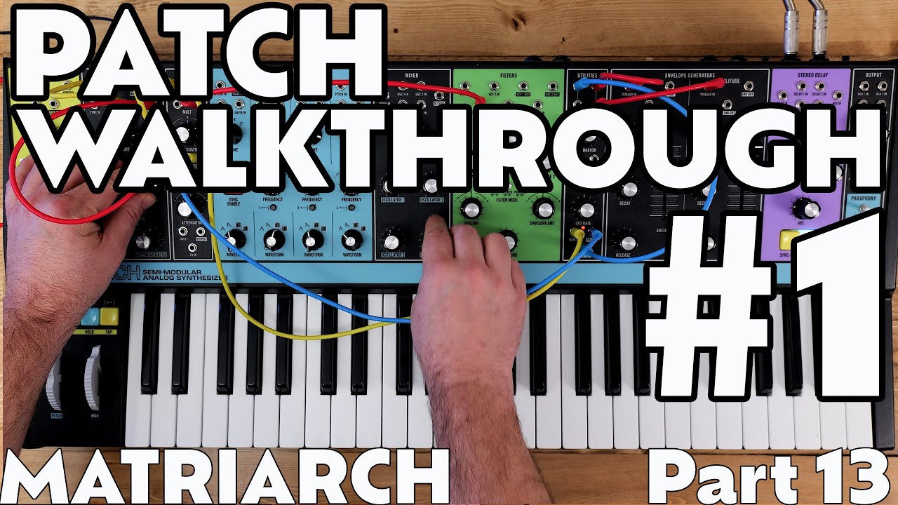 Patch Walkthrough #1 