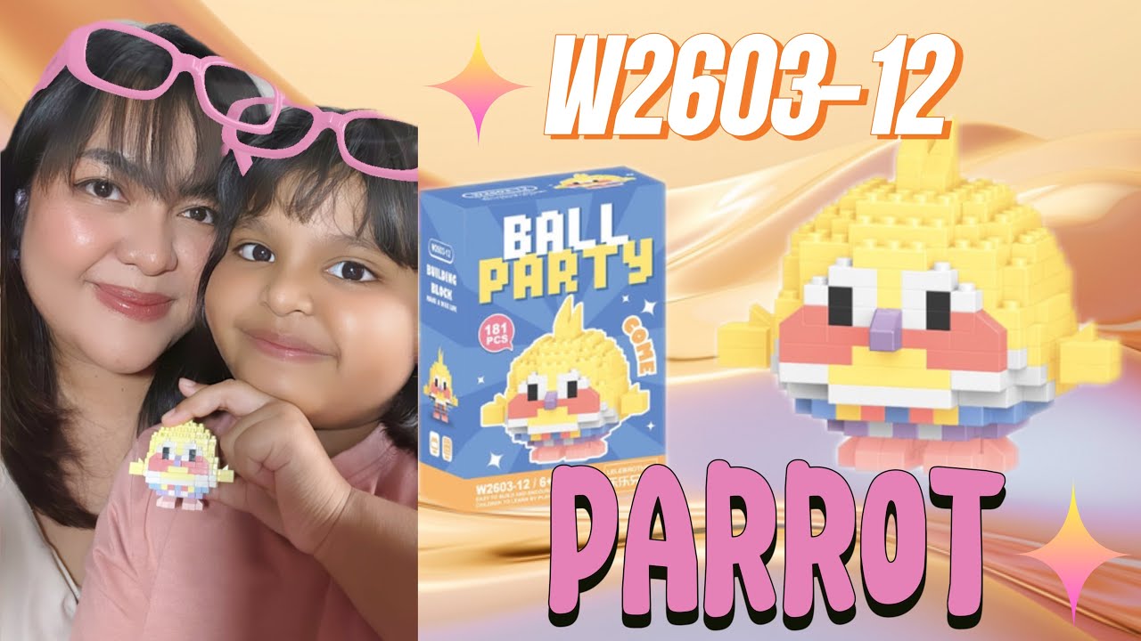 HOW TO BUILD PARROT W2603-12 BALL PARTY BLOCKS (BAHASA)