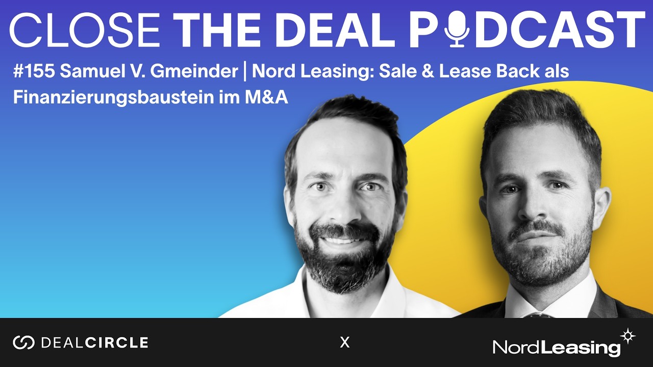 #155 Samuel V. Gmeinder | Nord Leasing: Sale & Lease Back als Finanzierungsbaustein im M&A