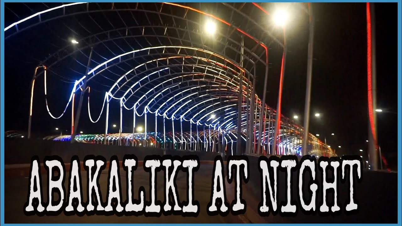 ABAKALIKI AT NIGHT : Drive with us through Abakaliki Ebonyi state at Night|LUZEL ORLUHCHI